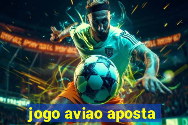 jogo aviao aposta